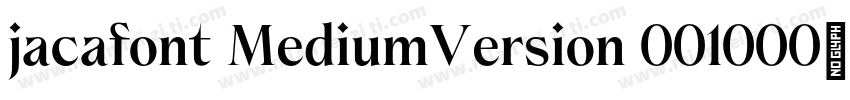 jacafont MediumVersion 001000字体转换